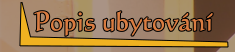 Popis  ubytování